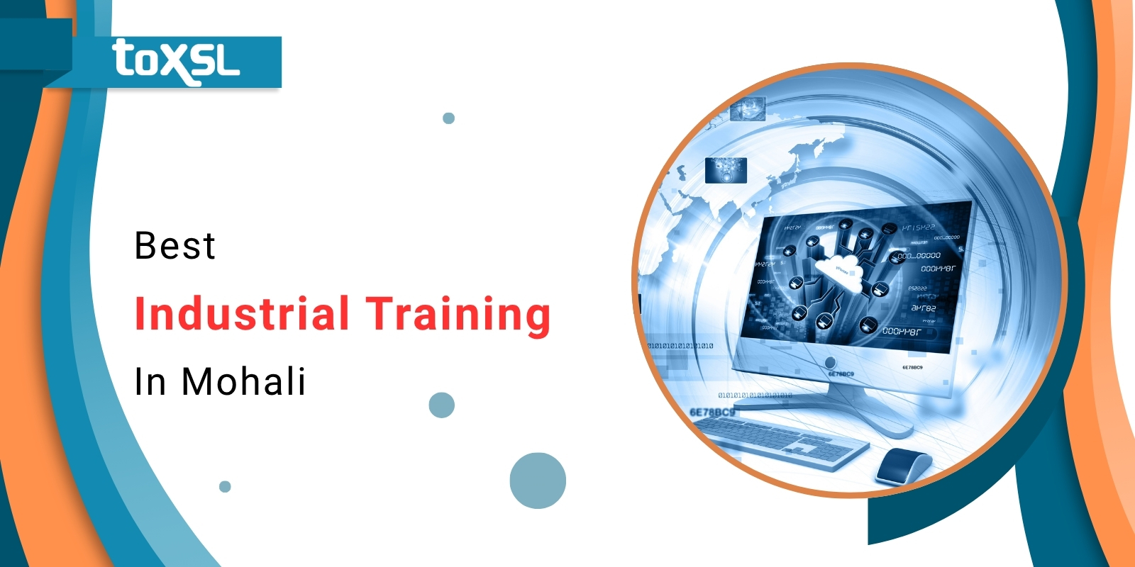 Best Industrial Training in Mohali: ToXSL Technologies