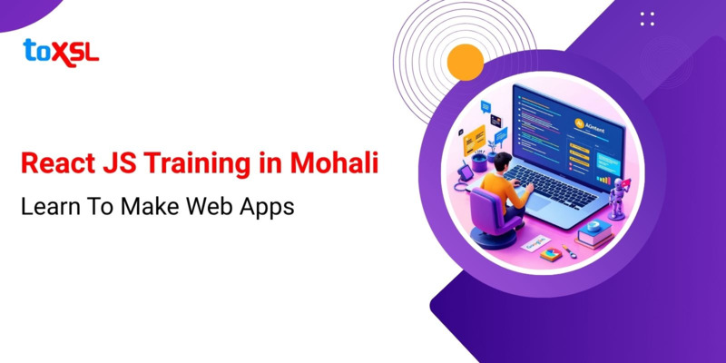 React JS Training in Mohali: Learn To Make Web Apps