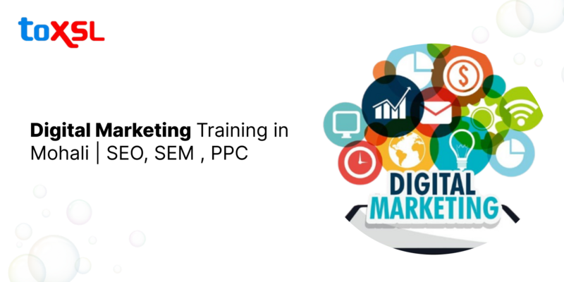 Digital Marketing Training in Mohali | SEO, SEM, PPC