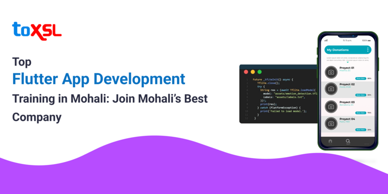 Top Flutter App Development Training in Mohali: Join Mohali’s Best Company