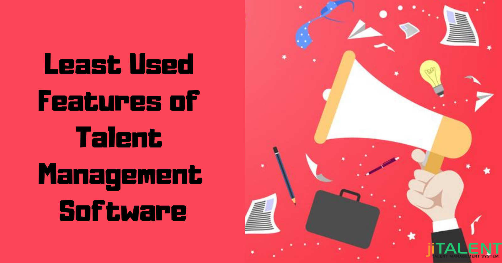 Least Used Features of Talent Management Software