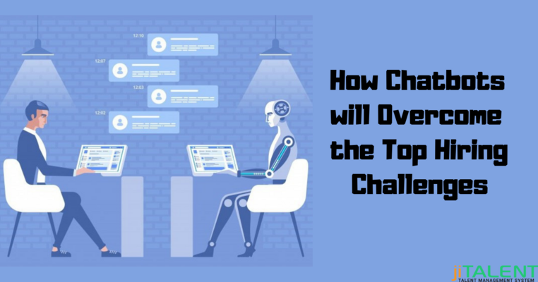 Top Recruitment Challenges Which Chatbots Can Solve